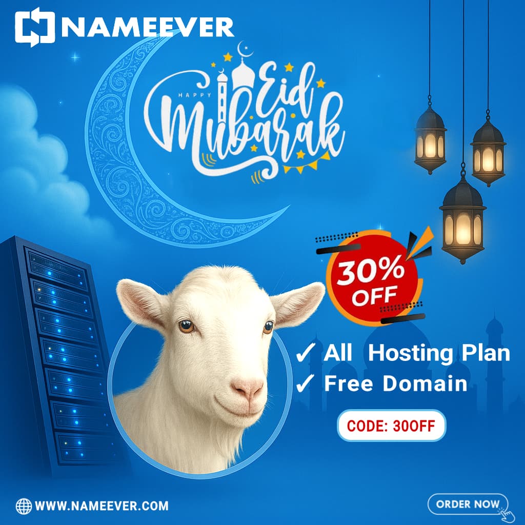 NameEver-এ ঈদের আনন্দ দ্বিগুণ! ৩০% ডিসকাউন্ট + ফ্রি ডোমেইন - NameEver